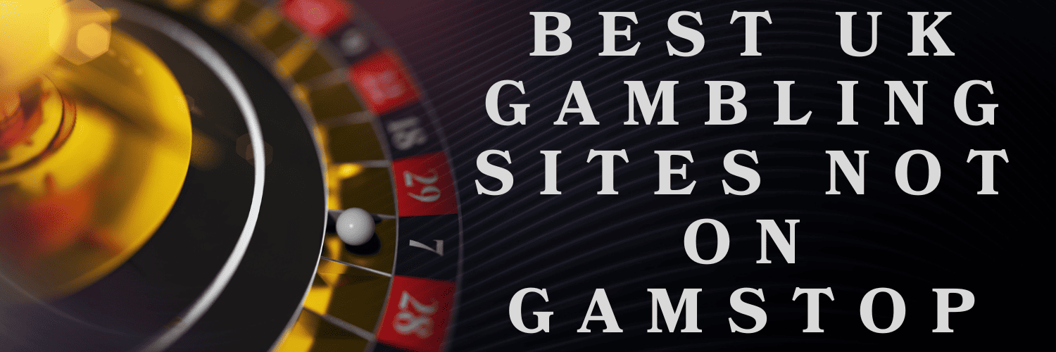 Discover Top Casino Sites Not on Gamstop -1863601841
