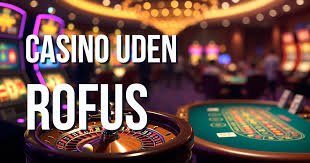 Bedste Casino Udenom Rufus Find Din Favorit Spilleoplevelse