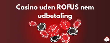 Oplev Danske Casinoer Uden ROFUS